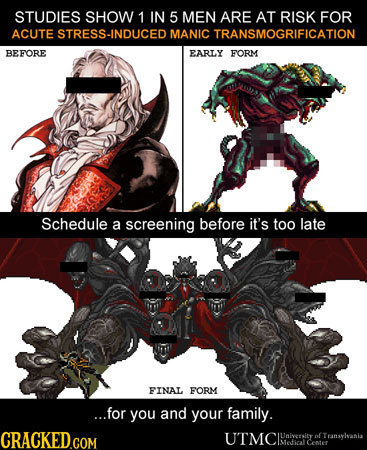 STUDIES SHOW 1 IN 5 MEN ARE AT RISK FOR ACUTE STRESS-INDUCED MANIC TRANSMOGRIFICATION BEFORE EARLY FORM Schedule a screening before it's too late FINA