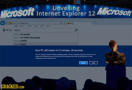 Unveiling Microsoft Microsott Internet Explorer 12 b bingco 0-c Bing VES IULAGES VIOOS NEWIS MAPS pr bing bing is bing is not google bing is not bette