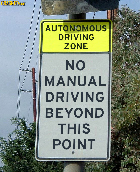 CRAGKEDGOM AUTONOMOUS DRIVING ZONE NO MANUAL DRIVING BEYOND THIS POINT