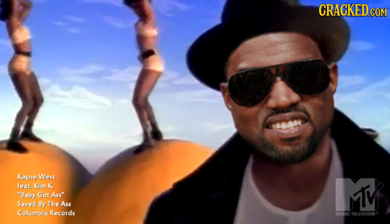CRACKEDcO COM Kayne West feat. Kim K. MMV MT Baby Got Ass Saved By The Ass Columbia Records MaC TELEVISONT