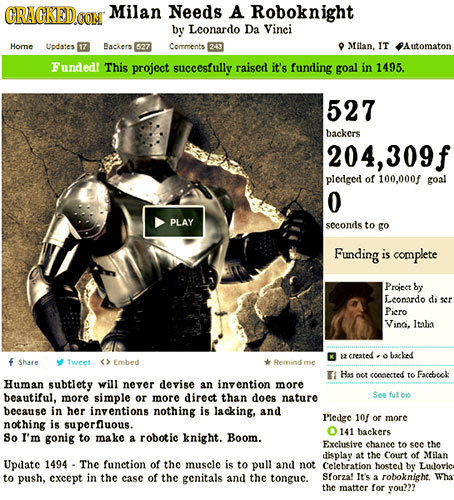 CRAGKEDCON Milan Needs A Roboknight by Lconardo Da Vinci Home Lodates Backers Comments Milan, IT Automaton Funded! This project succesfully raised it'
