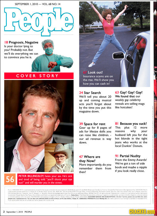 People SEPTEMBER VOL 68 NO 14 18 Prognosis. Negative Is your doctor lying to you? Probably not. But we'll do everything we can to convince you he is.