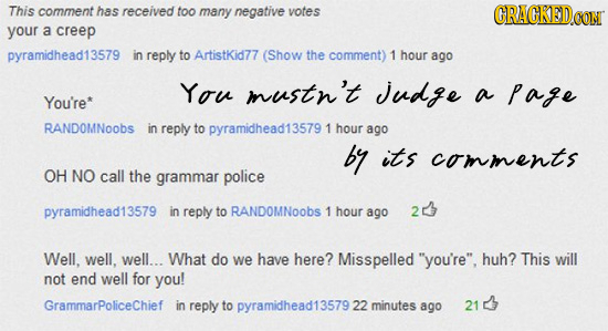 This comment has received too many negative votes GRAGKEDCON your a creep pyramidhead13579 in reply to ArtistKid77 (Show the comment) 1 hour ago You m