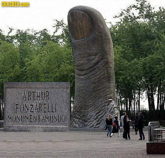 CRACKEDG COM ARTHUR FONZARELLI MONUMENTAMUNDO