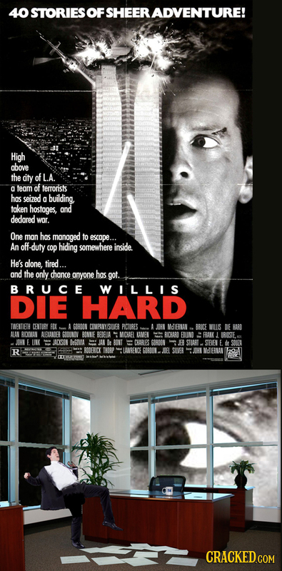 40 STORIESOF SHEER ADVENTURE! High above the dity of L.A. team of terrorists has seized g building token hostages, and dedared wor. One man hos manage