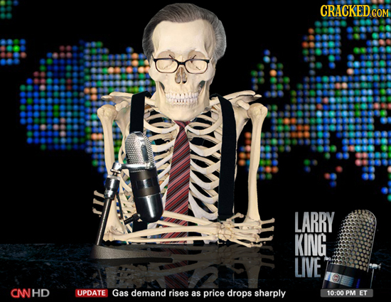 CRACKED COM LARRY KING LIVE CNHD UPDATE Gas demand rises as price drops sharply 10:00 PM ET