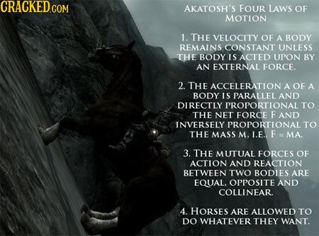 AKATOSH'S FOUR LAWS OF MOTION 1. THE VELOCITY OF A BODY REMAINS CONSTANT UNLESS THE BODY IS AOTED UPON BY AN EXTERNAL FORCE. 2. THE ACCELERATION A OF