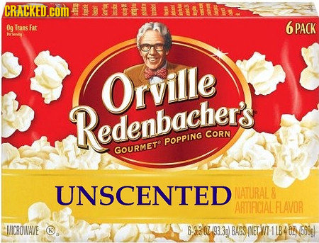 CRACKED.CON IN eihe Og 6 Trans Fat PACK Arcoveg Orville Redenbacher's CORN POPPING GOURMET UNSCENTED NATURAL& ARTIFICIAL FLAVOR NICROWAVE 6-330793.39)