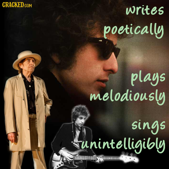 writes poetically plays melodiously sings unintelligibly