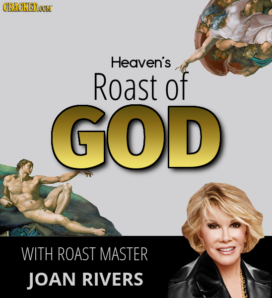 CRACKED CON Heaven's Roast of GOD WITH ROAST MASTER JOAN RIVERS 