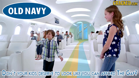GRACKEDCOM OLD NAVY DON'T YOUR KIDS DESERVE GAp? TO LOOK LIKE YOU CAN AFFORD The