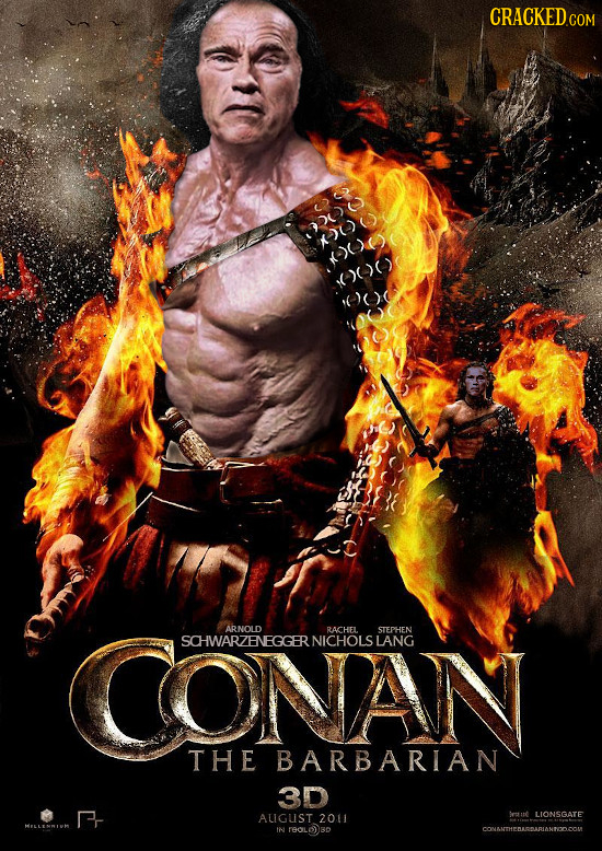 CRACKEDCON ())() CONAN ARNOLD RACHEL STEPHEN SCHWARZENEGGERNICHOLSL LANG THE BARBARIAN 3D ALGUST 20u Irs und LIONSGATE HLLENMIM tis reolod CONANTHENAR