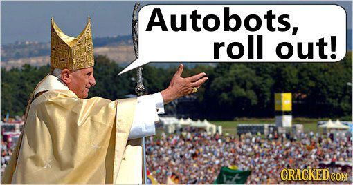 Autobots, roll out! CRACKED CON