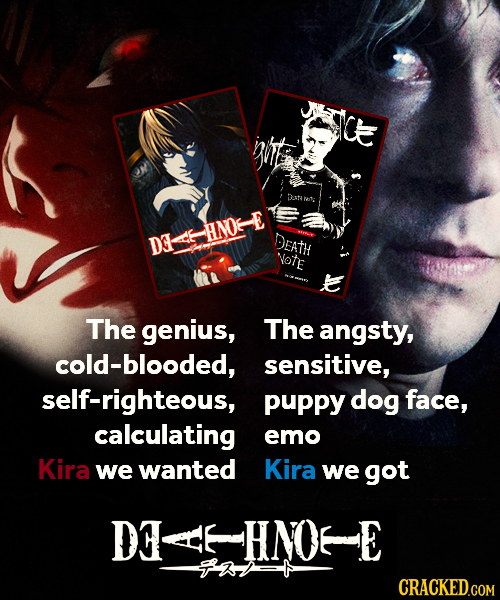Dsta m: DIAH HNO-E DeatH Note The genius, The angsty, cold-blooded, sensitive, self-righteous, puppy dog face, calculating emo Kira we wanted Kira we