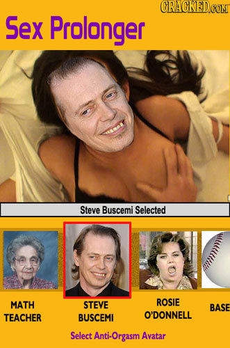 GRAGKED Sex Prolonger Steve Buscemi Selected MATH STEVE ROSIE BASE TEACHER BUSCEMI O'DONNELL Select nti-Orgasm Avatar