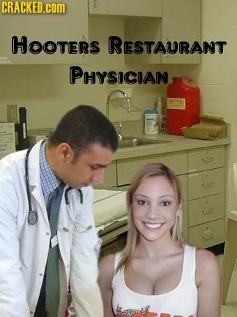 CRACKED.COM HOOTERS RESTAURANT PHYSICIAN 