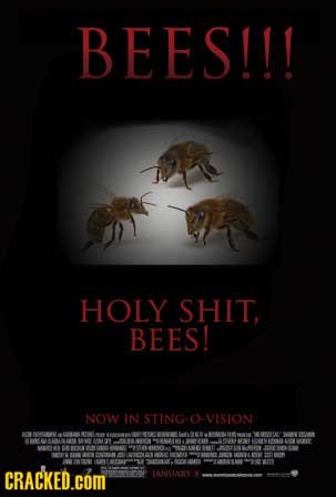 BEES!!! HOLY SHIT, BEES! NoW IN STING O-VISION NOORN 0 1a 0 CRACKED.COM TANNIANY