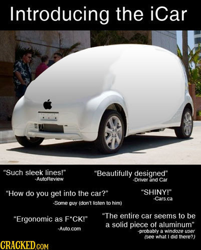 Introducing the iCar Such sleek lines! Beautifully designed -AutoReview -Driver and Car How do you get into the car? SHINY! -Cars.ca -Some quy