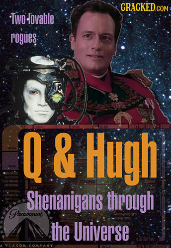 CRACKED.COM TWO -lovable rogues O & Hugh aY AY GALAY- 34582 Shenanigans through Paramount the Universe V1AOI COMPANY 
