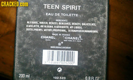 CRACKED.cCOM TEEN SPIRIT EAU DE TOILETTE INGPEDIENTS ALCOHOL. WATER BENZEL BENZOATE: BENZYL SALICYCATE A MULATTO. AN ALBINO. A A MOSQUITO. MY LIBIDO. 