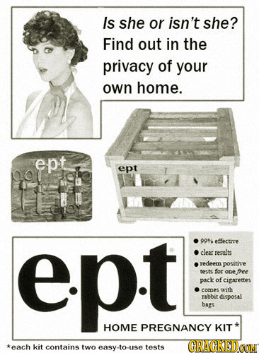 Is she or isn't she? Find out in the privacy of your own home. ept ept pt 999 effective clear results redeem positive teete for one.fhree pack of ciga