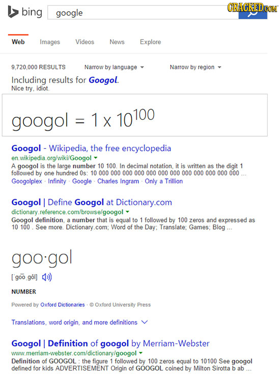bing CRACREDCON google Web Images Videos News Explore RESULTS Narrow by language Narrow by region Including results for Googol. Nice try, idiot. googo