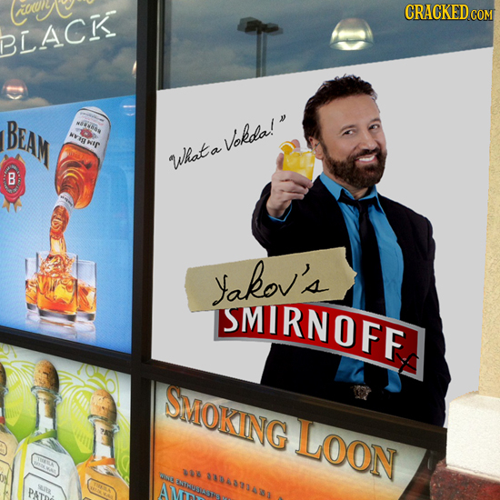 CRACKED COM BLACK Beam *80 WTIP Vokda! Wlat a B yakov's SMIRNOFF SMOKING LOon ANE 2R 110409040 ENTHURIASTIS