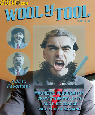 GRAGKEDe COMT WOOL WOOLY TOOL uor 2.9 Add to Favorites? MAGNETIC PERSONALITY DRAW EYEBROLLS. HHATS AND PUBE BEARDS WITH YOUR MIND WAND