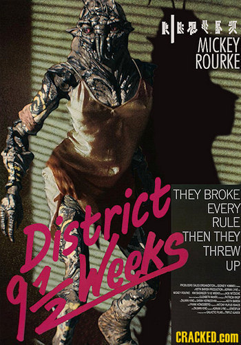 RLURT MICKEY ROURKE THEY BROKE EVERY RULE dess District THEN THEY Weeks THREW UP CRACKED.COM