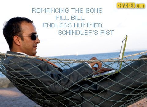 CRACKED COM RONIPNCING THE BONE FILL. BILL ENDOLESS HLNINIER SCHINDLER'S FIST 