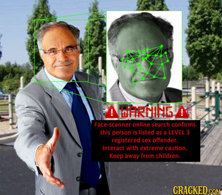 ! ORRYINE ! ! Face-scanner online search confirms this person is listed as a LEVEL 3 registered sex offender. Interact with extreme caution. Keep away