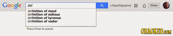 Google def A Share hdanadalnatine definition of maul definition of sidious definition of tyranus definition of vader Prese Enter to search. CRACKEDCON