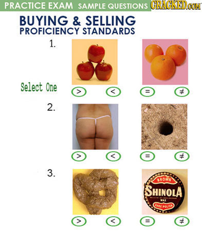 PRACTICE EXAM SAMPLE QUESTIONS CRACKEDCO BUYING & SELLING PROFICIENCY STANDARDS 1. Select One > 2. # 3. SROW SHINOLA N