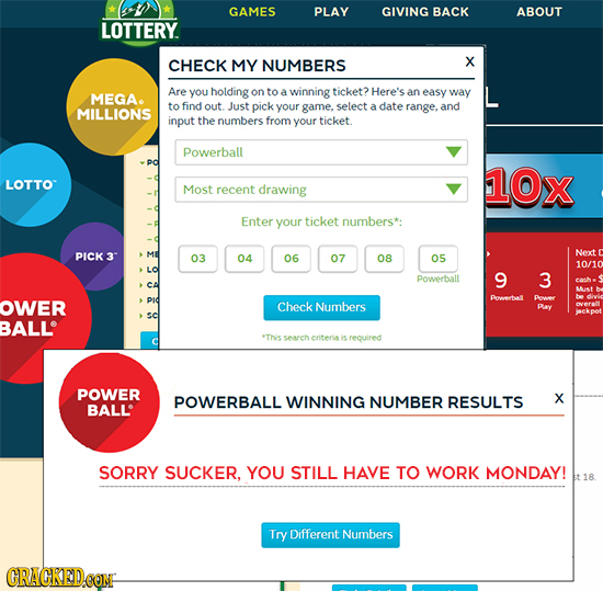 GAMES PLAY GIVING BACK ABOUT LOTTERY. CHECK MY NUMBERS X Are you holding on to a winning ticket? Here's MEGA. an easy way to find out. Just pick your
