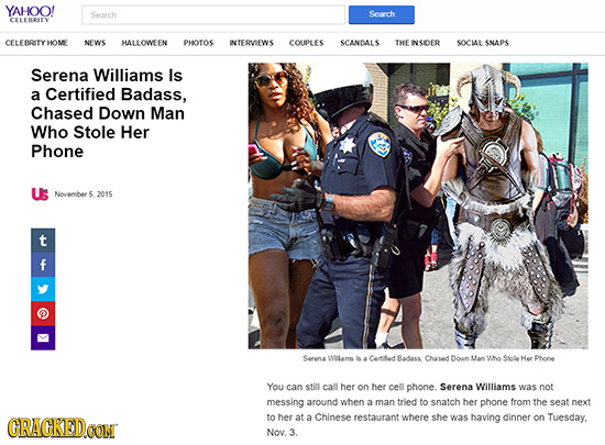 YAHOO! Search Sereh CELEBRY CELEBRITY HOME NEWIS HALLOWEEN PHOTOS INTERVEWS COUPLES SCANDALS THE INSIDER SOCIL SNAPS Serena Williams Is a Certified Ba