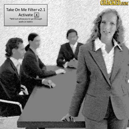 CRACKEDOON Take On Me Filterv2.1 Activate X wy ot allow ou to go through wIls o tobies