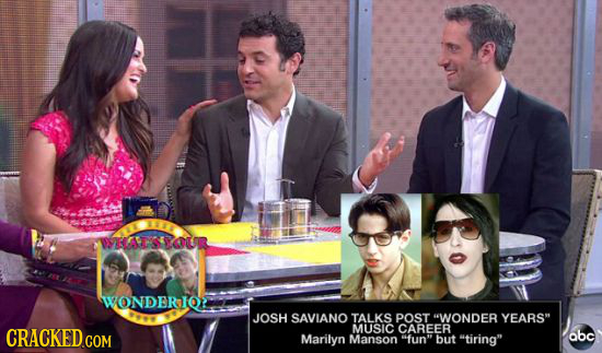 WAOUR WONDERIOL JOSH SAVIANO TALKS POST WONDER YEARS CRACKED COM MUSIC CAREER Marilyn Manson fun' but tiring abc