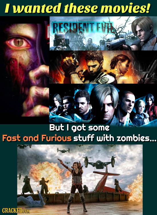 I wanted these movies! RESIDENT FVB But I got some Fast and Furious stuff with zombies... CRACKED COM