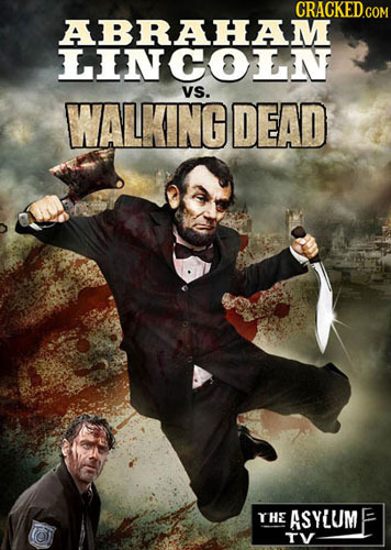 CRACKED.COM ABRAHAM LINCOLN VS. WALKINGDEAD THE ASYLUM TV