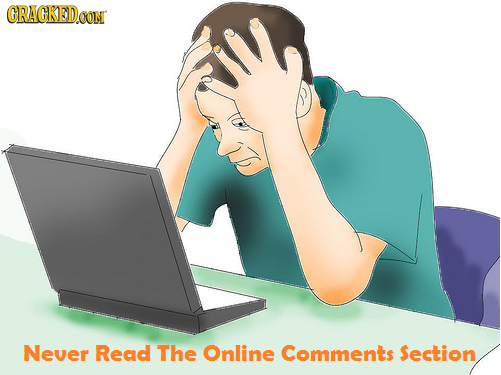 CRAGKEDa Never Read The Online Comments Section