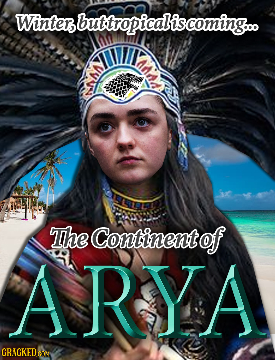 Wintersbuttropicaliscoming.oo The Continent of ARYA 