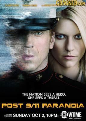 CRACKEDCON CUSTCDAKE AA 4M404N THE NATION SEES A HERO. SHE SEES A THREAT. POsT 9/11 PARANOVA IE SUNDAY OCT 2, 10PMs HOWTIME PHMA - W17