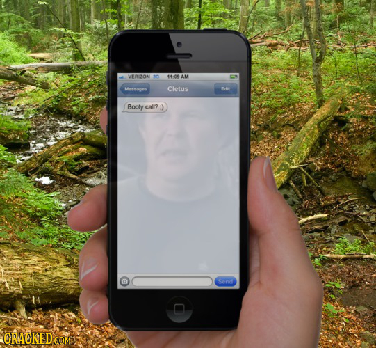 VERIZON O 11:09 AM Messages Cletus EL Booty calr? Send ORACKEDCOM