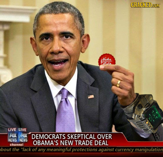 CRACKEDCO Nuka Cala LIVE LIVE FOX /FOX DEMOCRATS SKEPTICAL OVER NEWS INEWS OBAMA'S NEW TRADE DEAL channel bout the lack of any meaningful protections