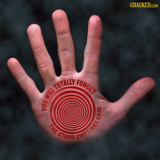 CRACKEDCON W FORGET TOTALLY WILL YOU SAID JUST HJ