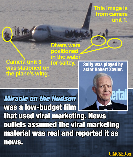 This image is from camera unit 1. O Divers were positioned in the water Camera unit 3 for saftey. Sully was played by was stationed on actor Robert Xa