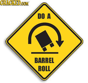 CRACRED CON DO A BARREL ROLL