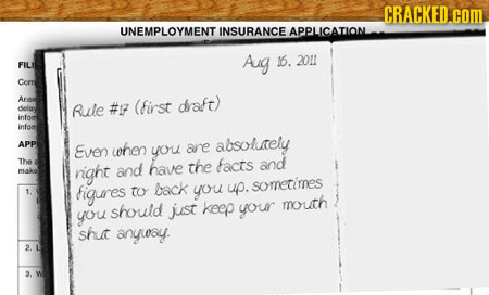 CRACKED. COM UNEMPLOYMENT INSURANCE APPLICATION Aug 16. 201 F Cern Aro Rule #F (First draft) delay infor info ADP Even wohen are absoliitety you Te ma