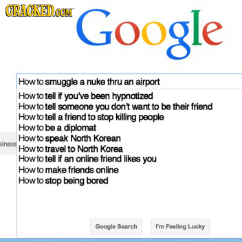 The 18 Most Incriminating Google Search Histories Possible