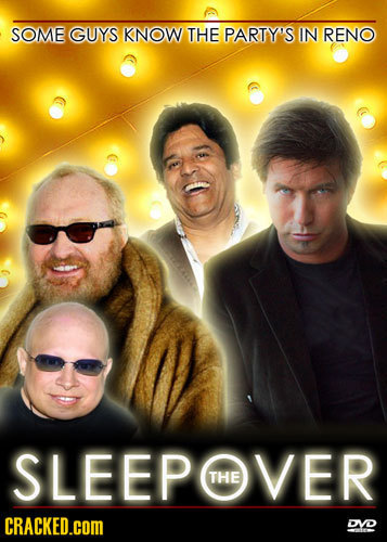 SOME GUYS KNOW THE PARTY'S IN RENO SLEEP VER THE CRACKED.cOM DVD